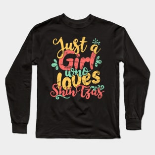 Just A Girl Who Loves Shih Tzus Gift graphic Long Sleeve T-Shirt